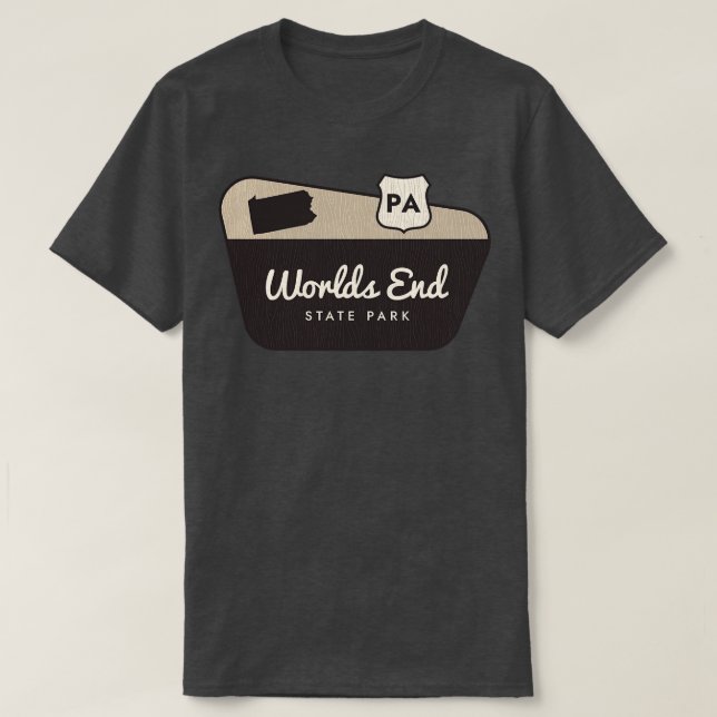 World End Staat Park Pennsylvania Begrüßungszeiche T-Shirt (Design vorne)