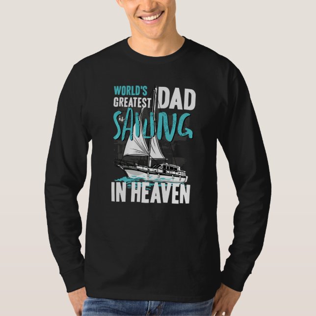 World Greatest Dad Grandpa Sailing in Heaven Famil T-Shirt (Vorderseite)