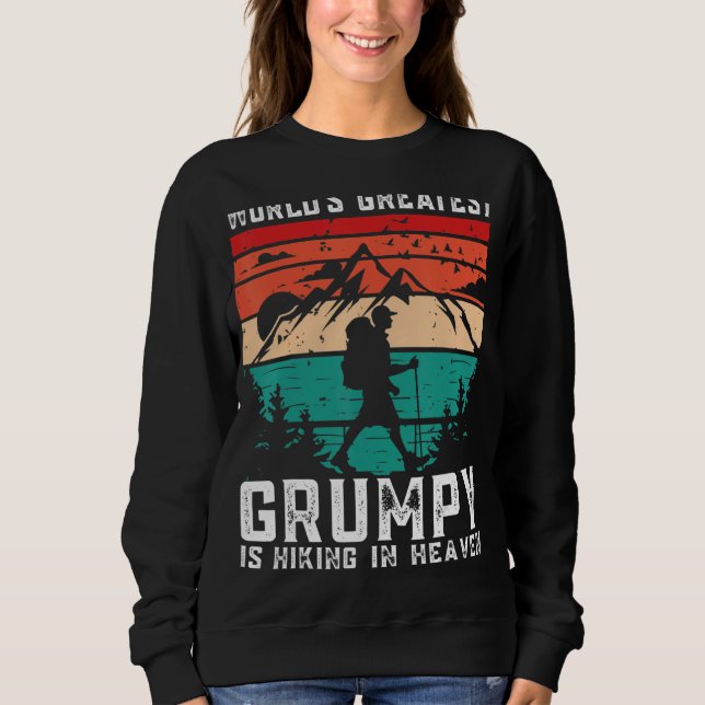 World Greatest Grumpy Hiking in Heaven Family Memo Sweatshirt (Vorderseite)