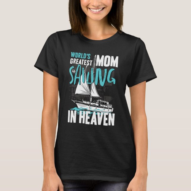 World Greatest Mom Grandma Sailing in Heaven Famil T-Shirt (Vorderseite)