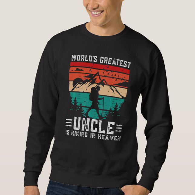 World Greatest Uncle Hiking in Heaven Family Memor Sweatshirt (Vorderseite)
