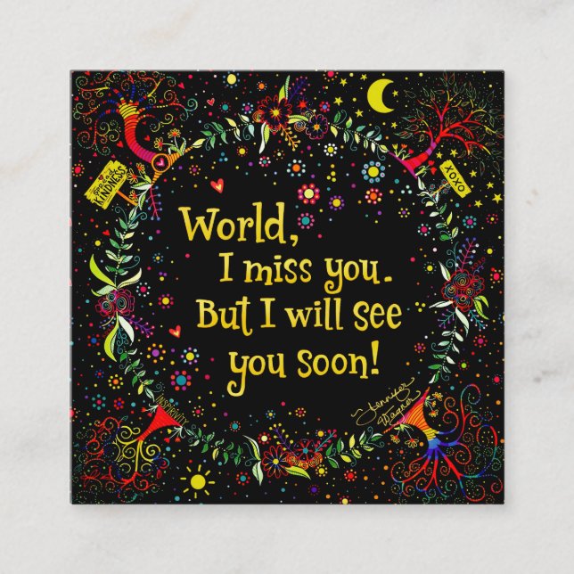 "World, I Miss You" Inspirivity Güte Cards Quadratische Visitenkarte (Vorderseite)