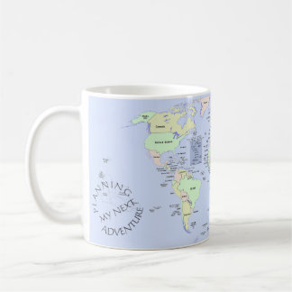 World Map - Planning My Next Adventure - Custom Kaffeetasse
