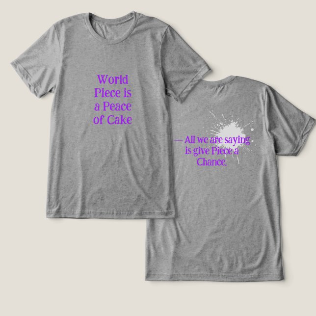 World Piece / Give Piece Tee Shirt (Design Vorderseite & Rückseite)