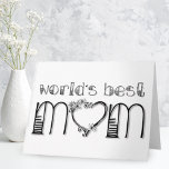 World’s Best Mom Karte<br><div class="desc">World's best Mom Greeting card with customizable text inside for you to include your own special words. This card is suitable for Mother's Day,  birthdays,  Christmas,  and times when you want to tell your Mom how amazing she is.</div>