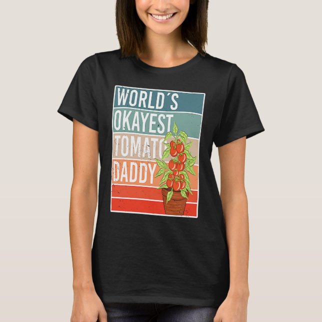 World´s Okayes Tomato Daddy for Father´s Day T-Shirt (Vorderseite)