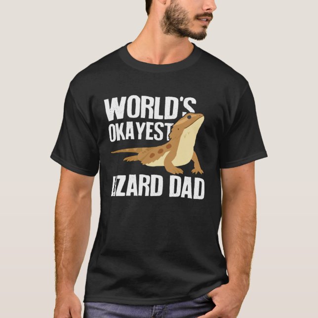 World s Okayest Lizard Dad  Pet Bearded Dragon Rep T-Shirt (Vorderseite)