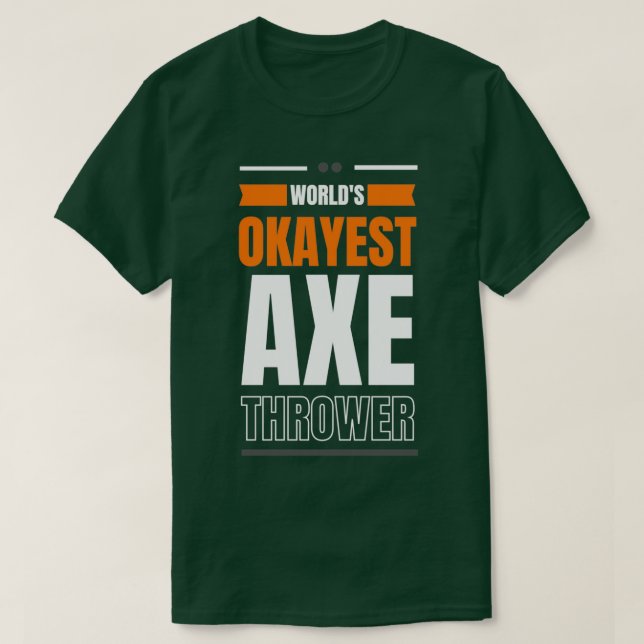 Worlds abest axt throp 1 T-Shirt (Design vorne)