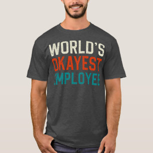 Worlds abest Mitarbeiter T-Shirt