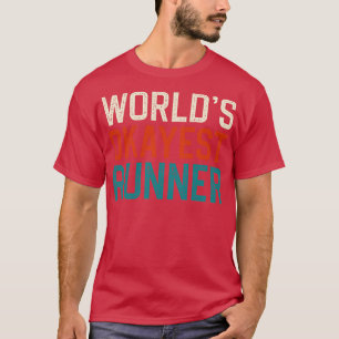Worlds abest runner T-Shirt