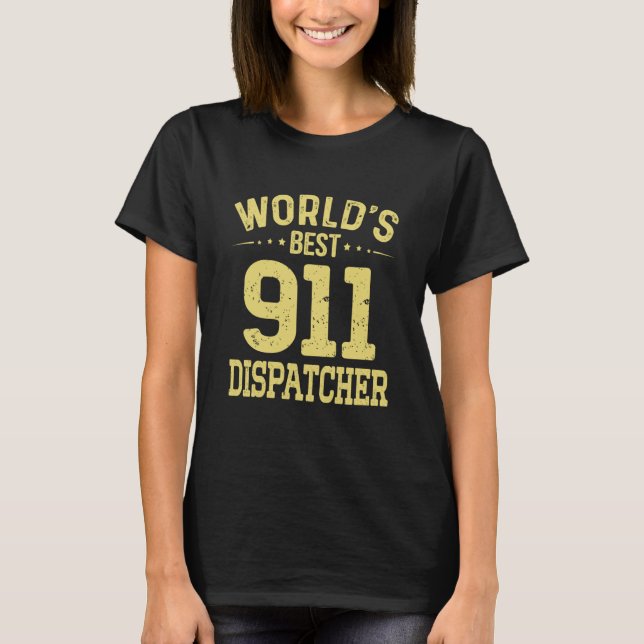 World's Best 911 Dispatcher Job Title 911 Dispatch T-Shirt (Vorderseite)