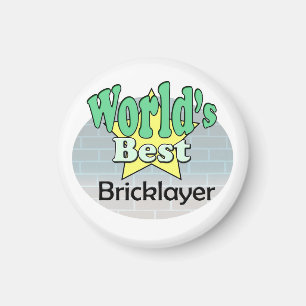 World's Best Bricklayer Magnet