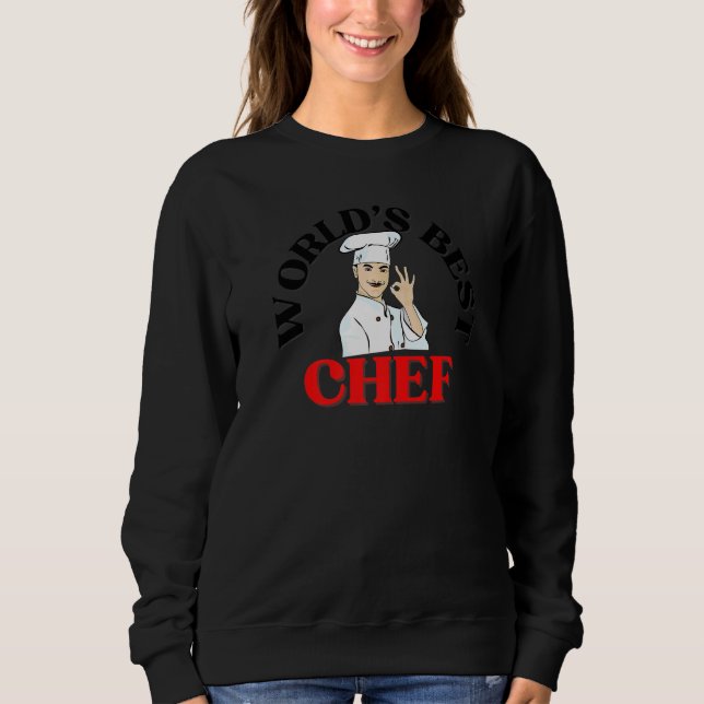 World's Best Chef Chefs Cooks Sweatshirt (Vorderseite)