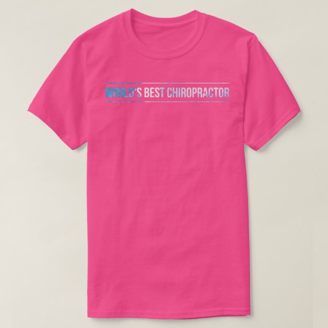 Worlds Best Chiropractor T-Shirt (Design vorne)
