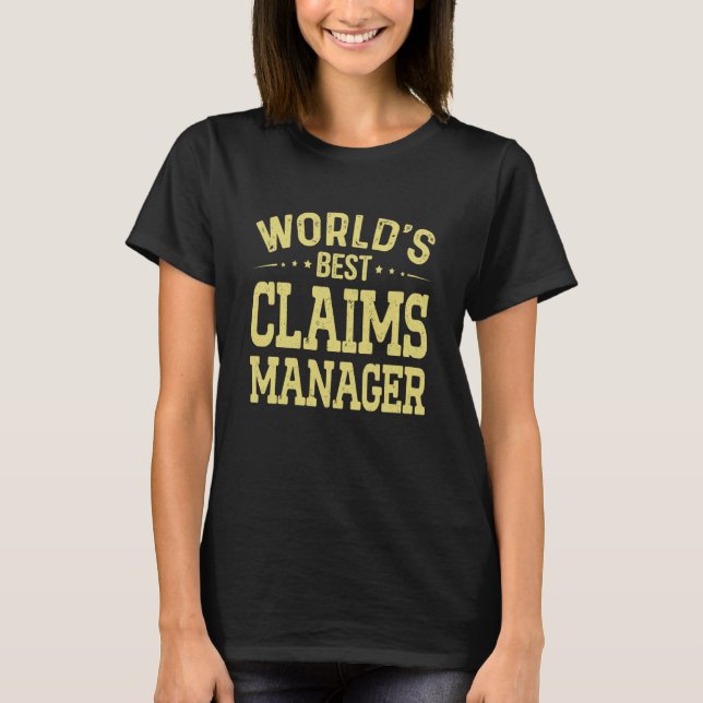 World's Best Claims Manager Job Title Claims Manag T-Shirt (Vorderseite)