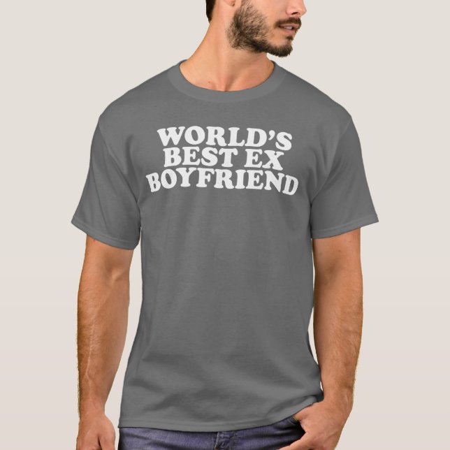 Worlds Best E Boyfriend friends T-Shirt (Vorderseite)