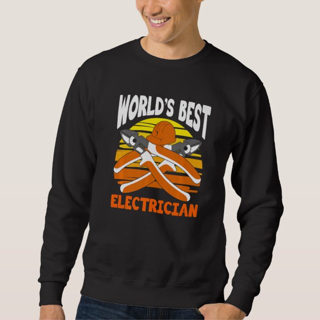 World's Best Electrician for Electrician Electric  Sweatshirt (Vorderseite)