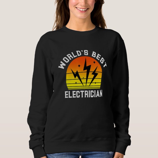 World's Best Electrician Future Trades Apprentice  Sweatshirt (Vorderseite)