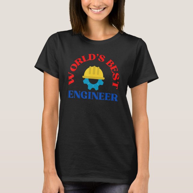 World's Best Engineer  Engineers T-Shirt (Vorderseite)