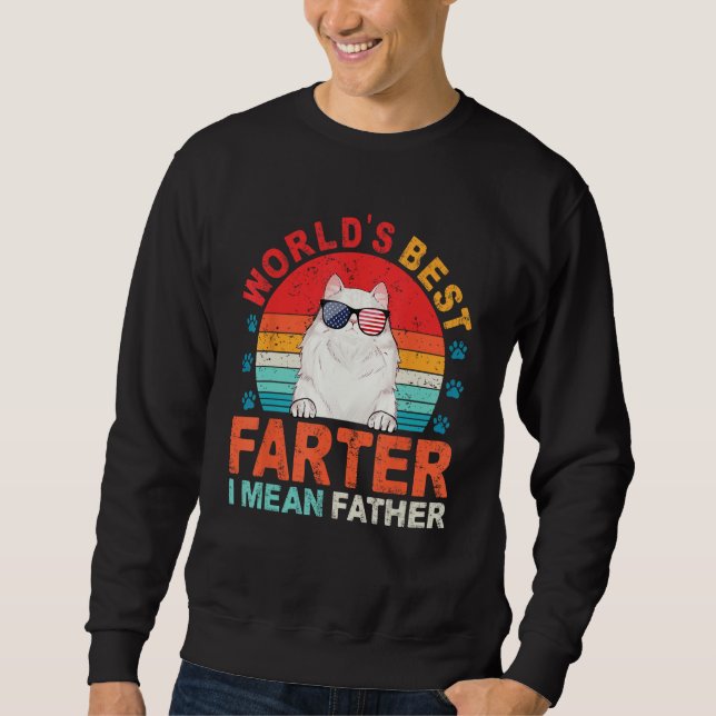 Worlds Best Farter I Mean Father Best Dad Ever Coo Sweatshirt (Vorderseite)