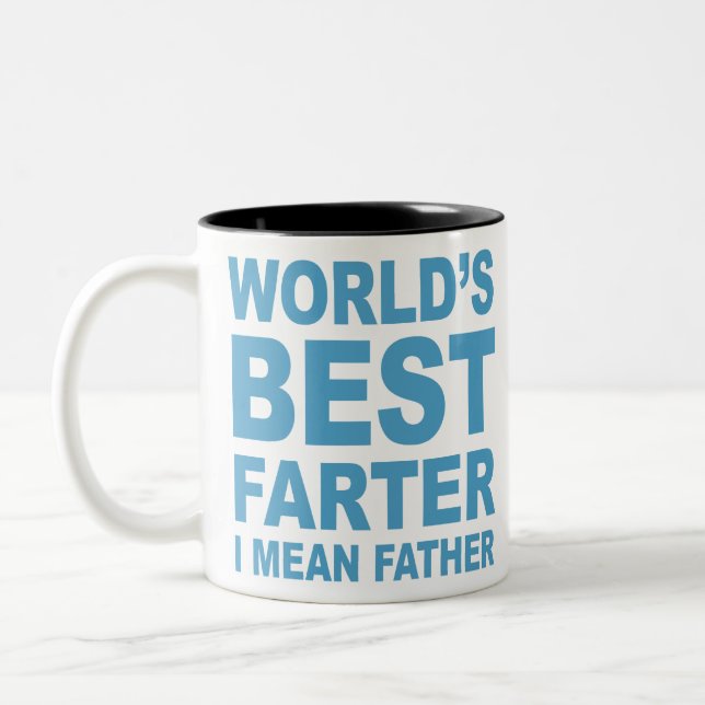 Worlds best farter I mean father Zweifarbige Tasse (Links)