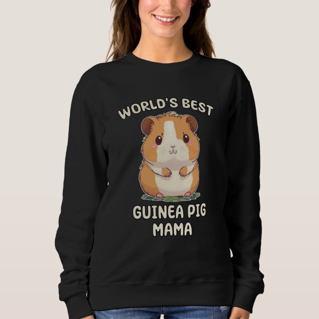 World's Best Guinea Pig Mama Mom Mum Sweatshirt (Vorderseite)