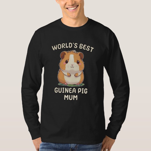 World's Best Guinea Pig Mum Mama Mom T-Shirt (Vorderseite)