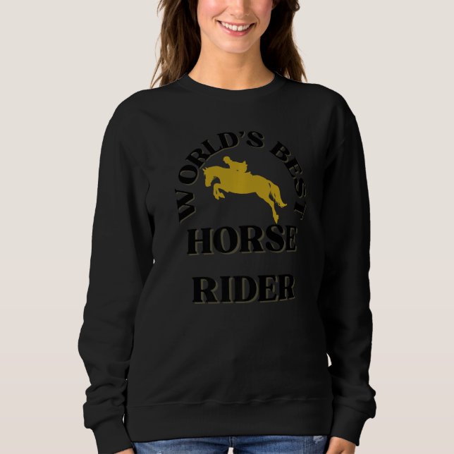 World's Best Horse Rider Horse Riders Sweatshirt (Vorderseite)