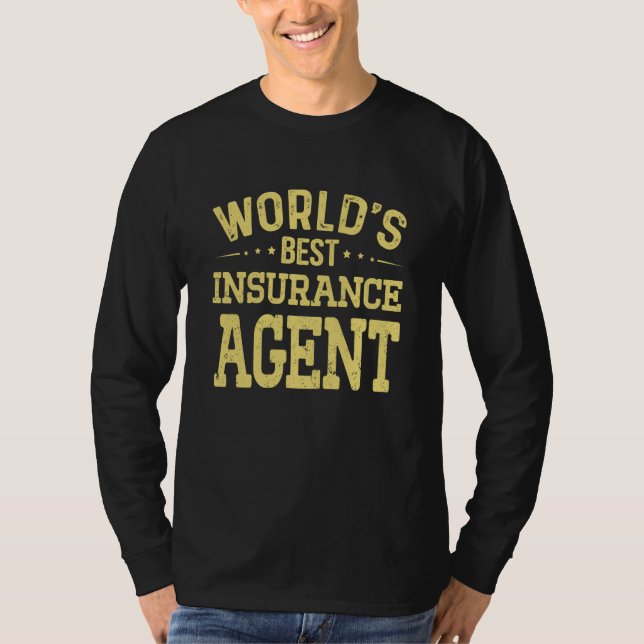 World's Best Insurance Agent Job Title Insurance A T-Shirt (Vorderseite)