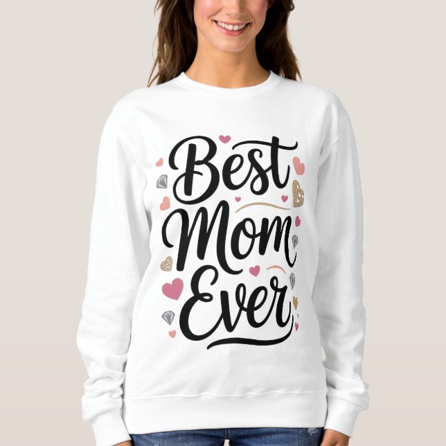 World's Best Mom Diamonds Sweatshirt (Vorderseite)
