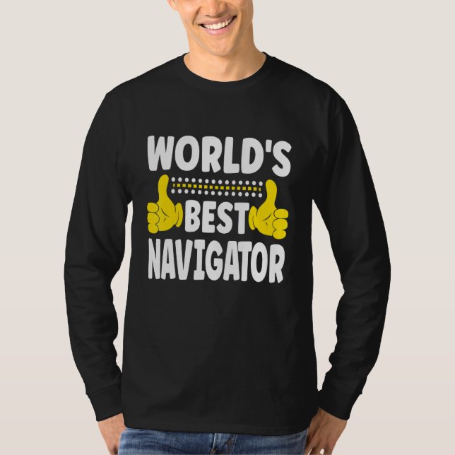 World's Best Navigator Job Title   Profession Navi T-Shirt (Vorderseite)