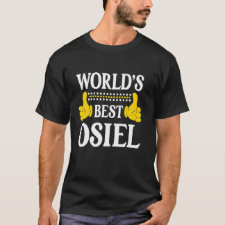 World's Best Osiel Personal Name First Name Funny  T-Shirt
