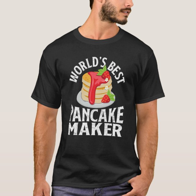 World's Best Pancake Maker  Pancake Maker T-Shirt (Vorderseite)