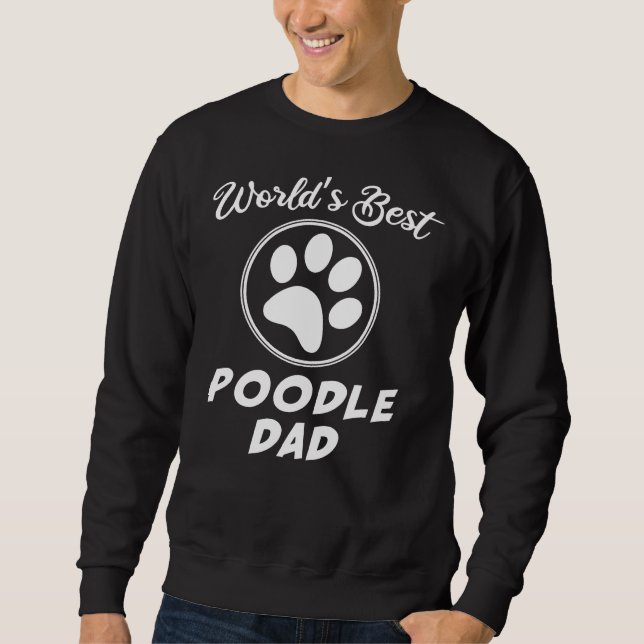 World's Best Poodle Vater Sweatshirt (Vorderseite)