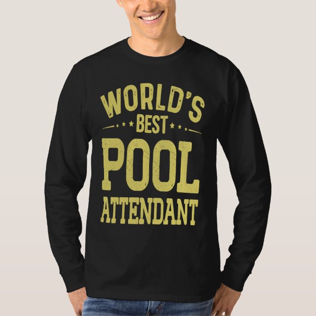 World's Best Pool Attendant Job Title  Pool Attend T-Shirt (Vorderseite)