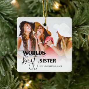 Worlds Best Sister   FOTO Keramikornament
