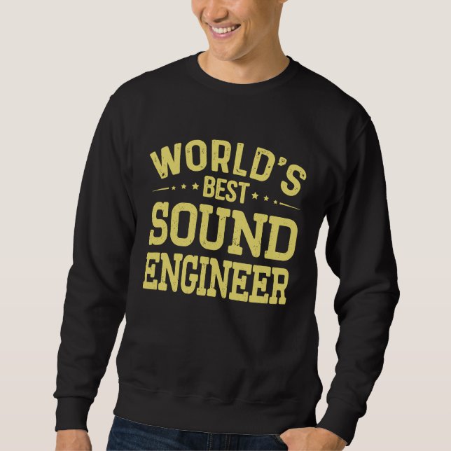 World's Best Sound Engineer Job Title  Sound Engin Sweatshirt (Vorderseite)