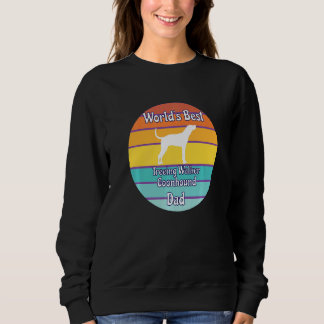 World's Best Treeing Walker Coonhound Dad   Sweatshirt