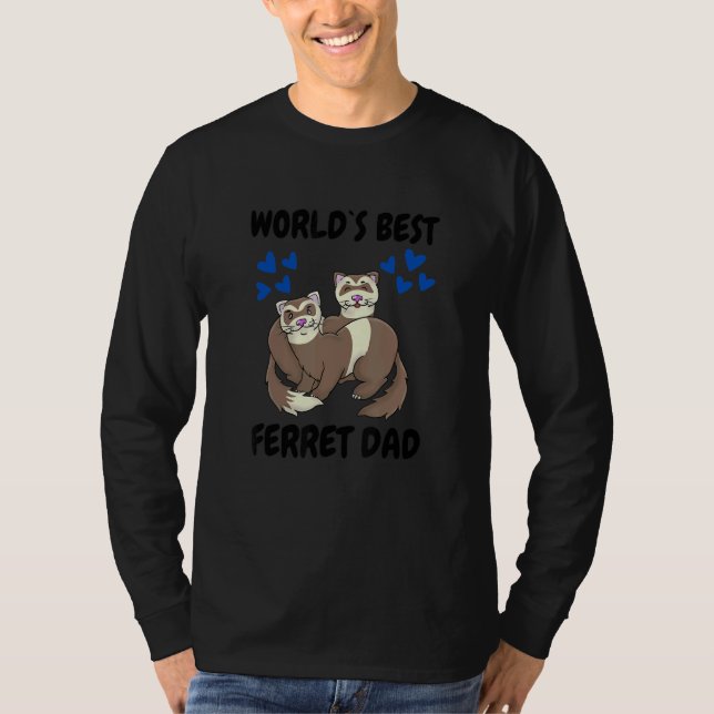 World's Bets Ferret Vater Pet Ferret 1 T-Shirt (Vorderseite)