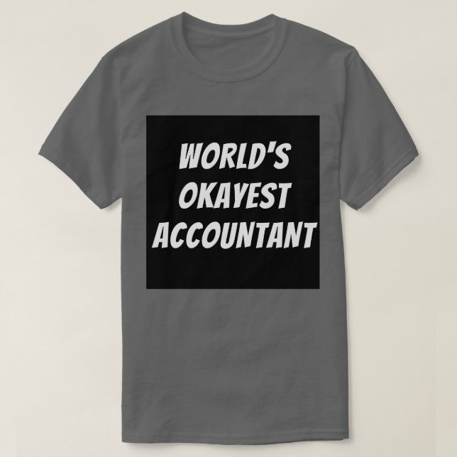 Worlds est accounting 3 T-Shirt (Design vorne)
