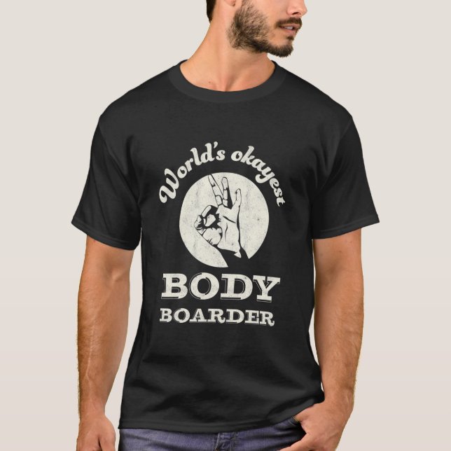Worlds est body boogie board bodyboa T-Shirt (Vorderseite)