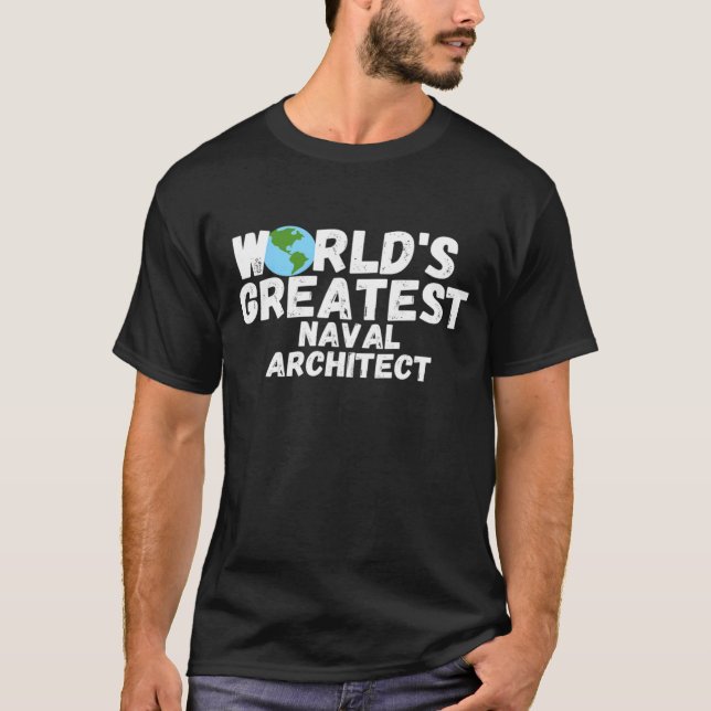 Worlds Greatest Naval Architect T-Shirt (Vorderseite)