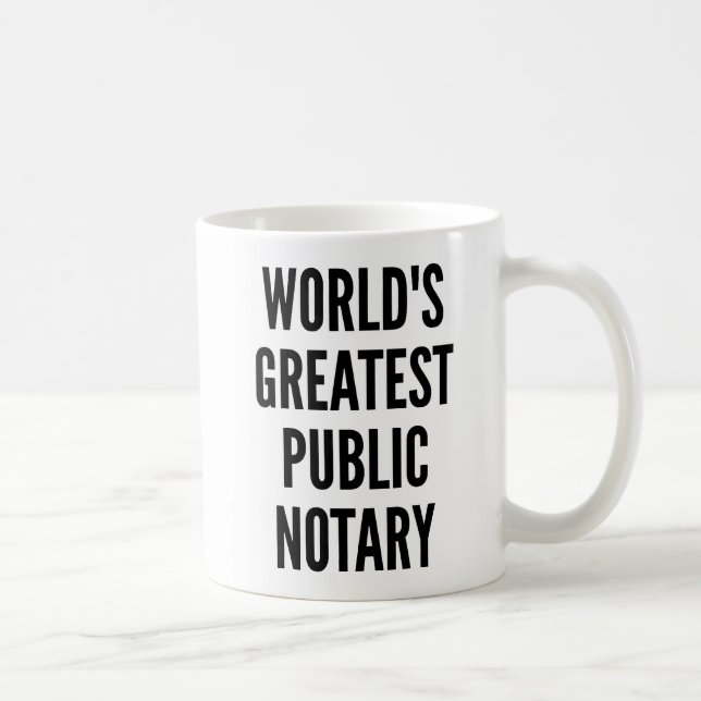 Worlds Greatest Public Notary Kaffeetasse (Rechts)