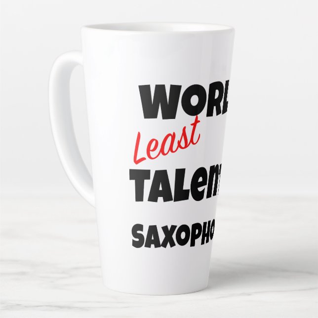 World's Least Talented  Saxophonist Gag Gift Mug Milchtasse (Linke Ecke)