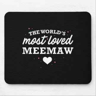 Worlds Most Loved Meemaw Shirt, Cute Valentine_s D Mousepad