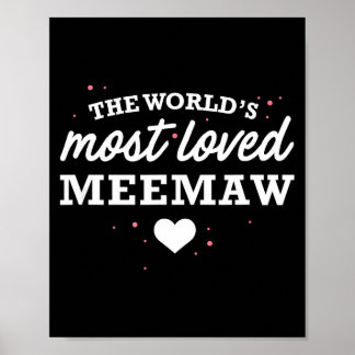 Worlds Most Loved Meemaw Shirt, Cute Valentine_s D Poster