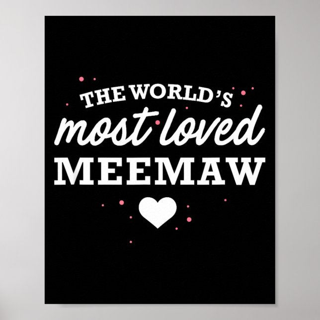 Worlds Most Loved Meemaw Shirt, Cute Valentine_s D Poster (Vorne)