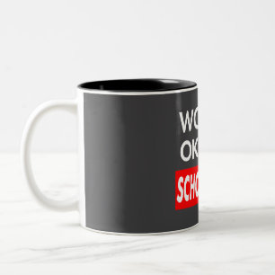 Worlds okay est Schoonover Zweifarbige Tasse