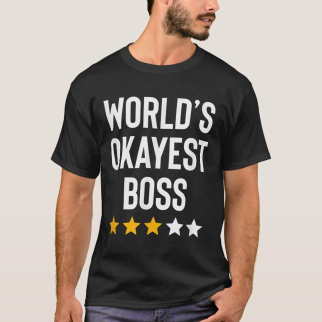 Worlds Okayest Boss Funny Birthday Christmas Gag G T-Shirt (Vorderseite)