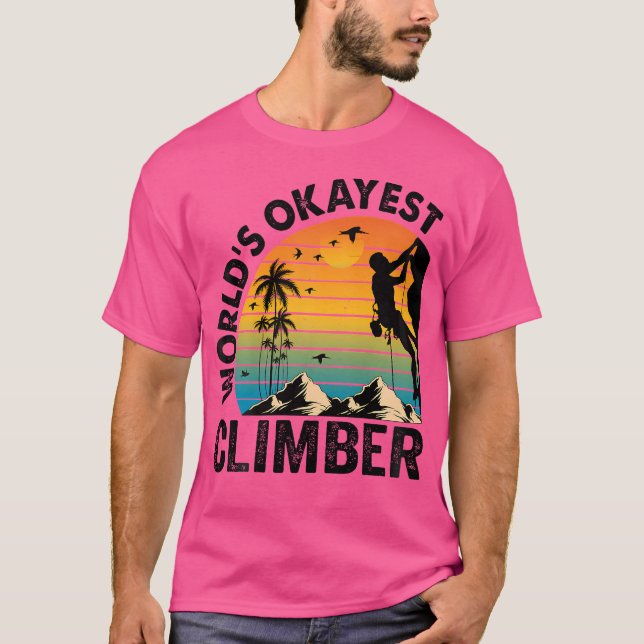 World'S Okayest Climber Climbing Mountain Boulder  T-Shirt (Vorderseite)